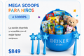 MEGA SCOOPS KIDS